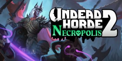 不死军团2|官方中文|V1.0.0.5-英勇冲锋-血染战场|Undead Horde 2: Necropolis|