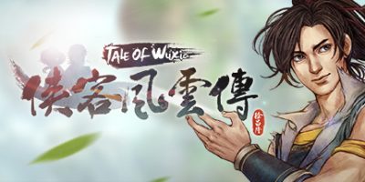 侠客风云传(Tale of Wuxia)|
