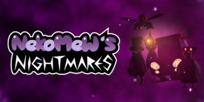 喵星人的噩梦 Nekomew’s Nightmares|