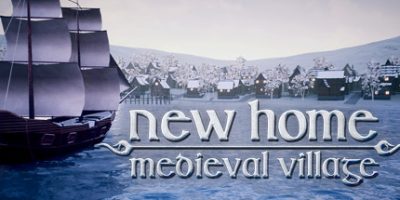 家园：中世纪村庄/新家：中世纪村庄/New Home: Medieval Village|