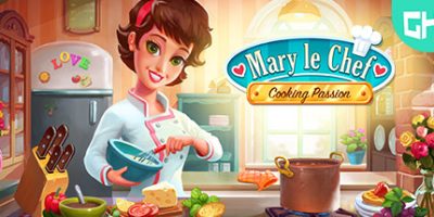 大厨玛丽：烹饪激情|官方中文|Mary Le Chef – Cooking Passion|